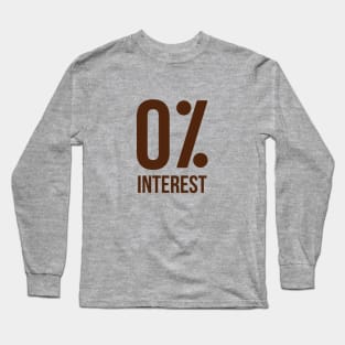 Zero interest Long Sleeve T-Shirt